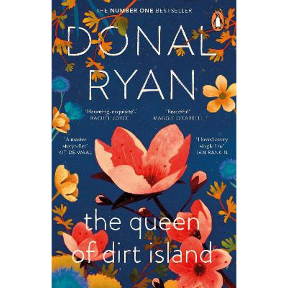The Queen of Dirt Island: From the Booker-longlisted No.1 bestselling author of Strange Flowers (Paperback) - Donal Ryan